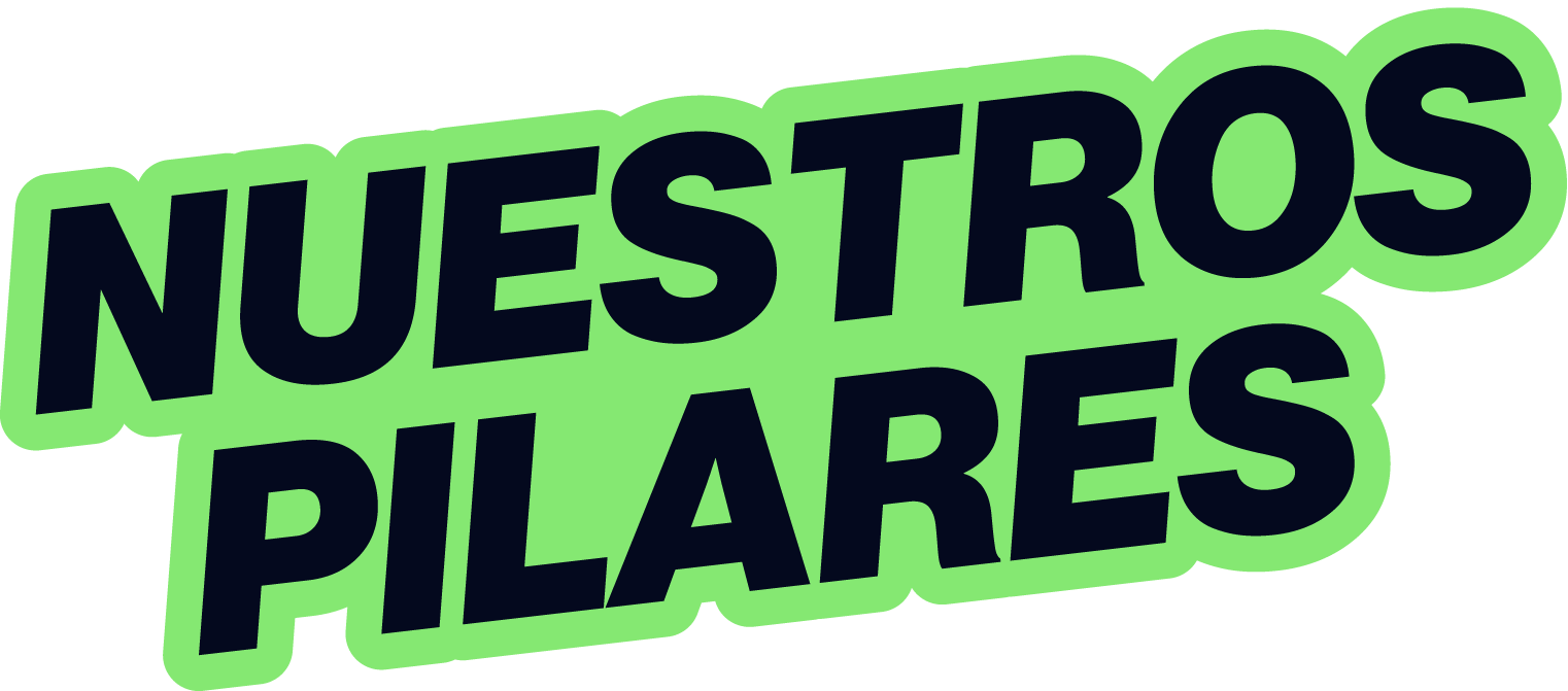 Nuestros pilares